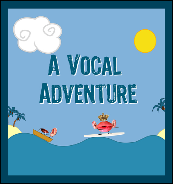 A Vocal Adventure